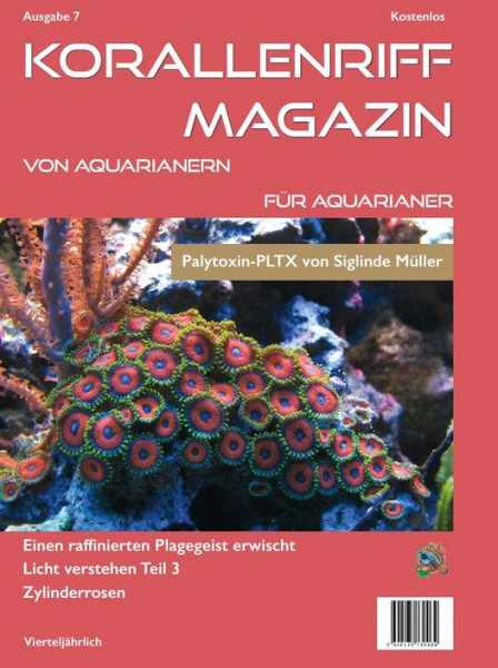 Korallenriff Magazin Ausgabe 7 von Aquarianern für Aquarianer