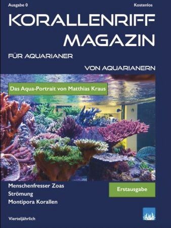 Korallenriff Magazin Ausgabe 9 von Aquarianern für Aquarianer
